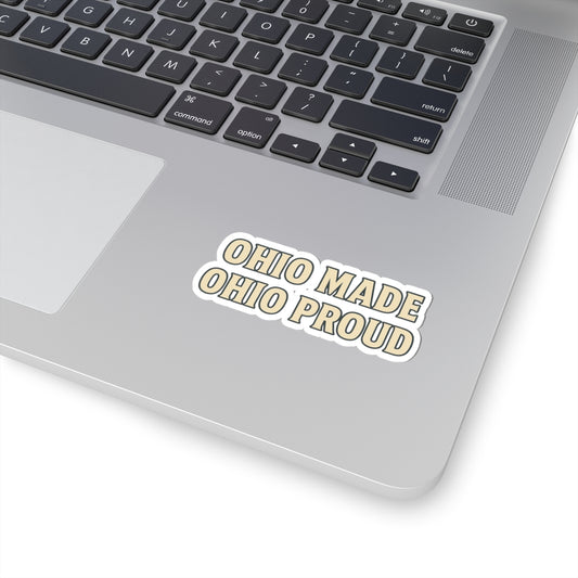 Ohio Made Ohio Proud Kiss-Cut Stickers